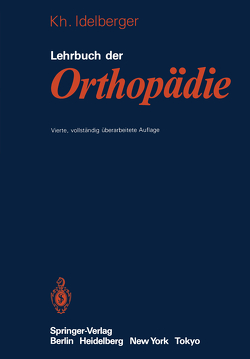 Lehrbuch der Orthopädie von Idelberger,  K.