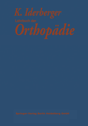 Lehrbuch der Orthopädie von Idelberger,  K.