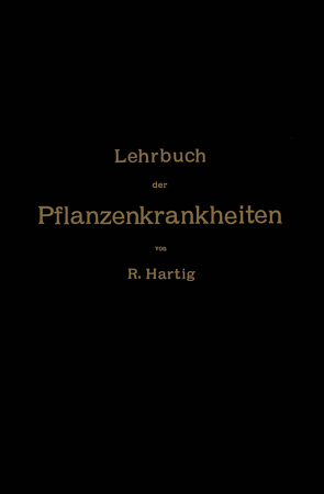 Lehrbuch der Pflanzenkrankheiten von Hartig,  NA