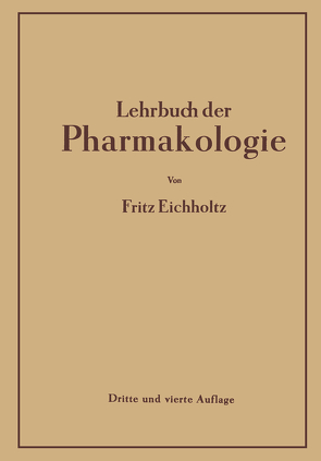 Lehrbuch der Pharmakologie von Eichholtz,  Fritz