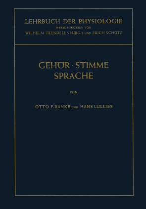 Lehrbuch der Physiologie in Zusammenhängenden Einzeldarstellungen von Lullies,  H., Ranke,  Otto F., Schütz,  Erich, Trendelenburg,  Wilhelm