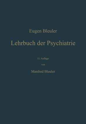 Lehrbuch der Psychiatrie von Bleuler,  Eugen, Bleuler,  M.