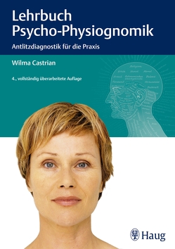 Lehrbuch der Psycho-Physiognomik von Castrian,  Wilma