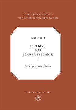 Lehrbuch der Schweisstechnik von Keel,  C.G.