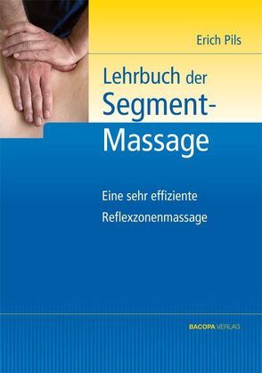 Lehrbuch der Segmentmassage von Pils,  Erich