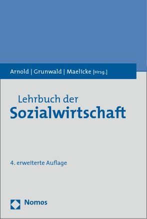 Lehrbuch der Sozialwirtschaft von Arnold,  Ulli, Grunwald,  Klaus, Maelicke,  Bernd