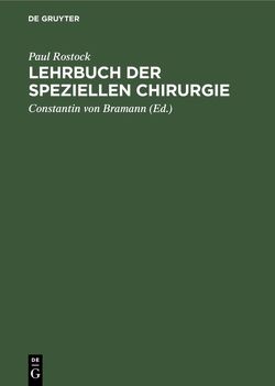 Lehrbuch der speziellen Chirurgie von Bramann,  Constantin von, Rostock,  Paul