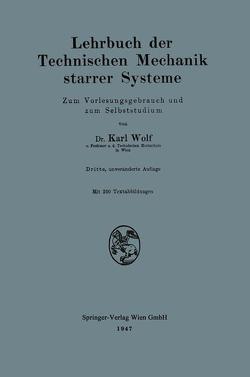 Lehrbuch der Technischen Mechanik starrer Systeme von Wolf,  Karl