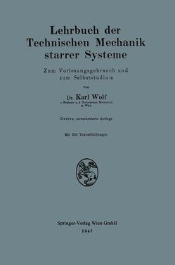 Lehrbuch der Technischen Mechanik starrer Systeme von Wolf,  Karl