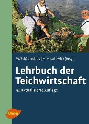 Lehrbuch der Teichwirtschaft von Lukowicz,  Mathias von, Schäperclaus,  Wilhelm