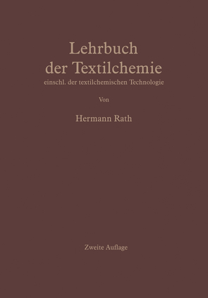 Lehrbuch der Textilchemie von Rath,  Hermann