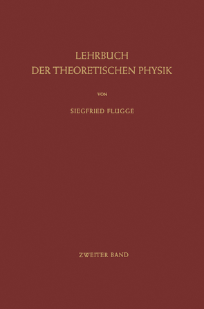 Lehrbuch der Theoretischen Physik von Flügge,  Siegfried