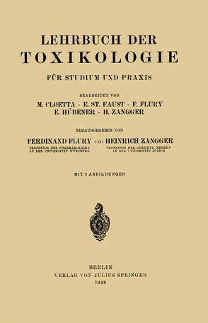 Lehrbuch der Toxikologie für Studium und Praxis von Cloetta,  M., Faust,  E., Flury,  F., Flury,  Ferdinant, Hübener,  E., Zangger,  H., Zangger,  Heinrich