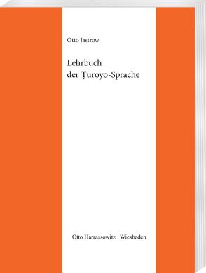 Lehrbuch der Turoyo-Sprache von Jastrow,  Otto