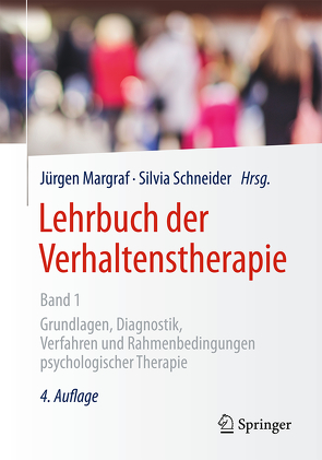 Lehrbuch der Verhaltenstherapie, Band 1 von Margraf,  Jürgen, Schneider,  Silvia