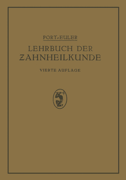 Lehrbuch der Zahnheilkunde von Euler,  Hermann, Port,  Gottlieb