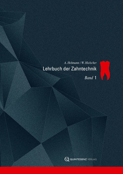 Lehrbuch der Zahntechnik von Hielscher,  Werner, Hohmann,  Arnold