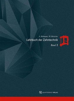 Lehrbuch der Zahntechnik von Hielscher,  Werner, Hohmann,  Arnold