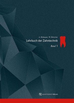 Lehrbuch der Zahntechnik von Hielscher,  Werner, Hohmann,  Arnold