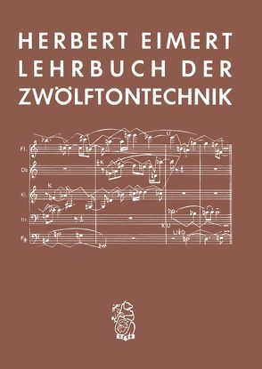 Lehrbuch der Zwölftontechnik von Eimert,  Herbert