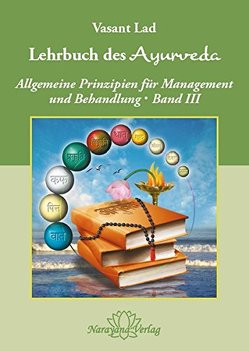 Lehrbuch des Ayurveda – Band 3 von Lad,  Vasant