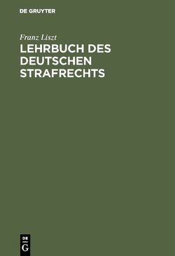 Lehrbuch des Deutschen Strafrechts von Liszt,  Franz