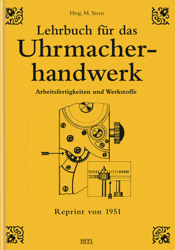 Lehrbuch für das Uhrmacherhandwerk – Band 1 von Stern,  Michael