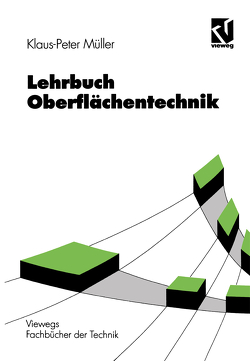 Lehrbuch Oberflächentechnik von Müller,  Klaus Peter