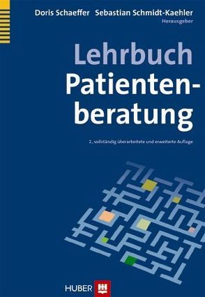 Lehrbuch Patientenberatung von Schaeffer,  Doris, Schmidt-Kaehler,  Sebastian