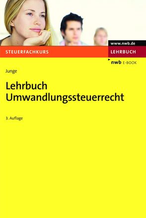 Lehrbuch Umwandlungssteuerrecht von Junge,  Bernd