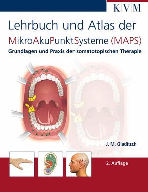 Lehrbuch und Atlas der MikroAkuPunktSysteme (MAPS) von Gleditsch,  Jochen M.