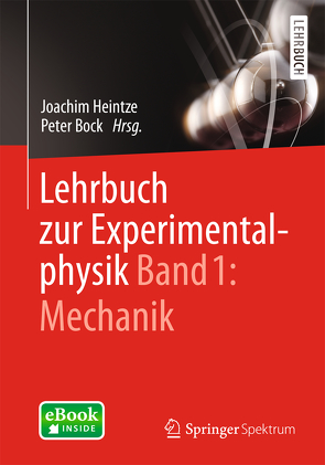 Lehrbuch zur Experimentalphysik Band 1: Mechanik von Bock,  Peter, Heintze,  Joachim