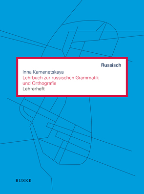 Lehrbuch zur russischen Grammatik und Orthografie von Kamenetskaya,  Inna