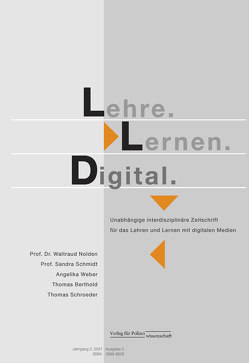 Lehre.Lernen.Digital von Berthold,  Thomas, Nolden,  Waldraud, Schmidt,  Sandra, Schroeder,  Thomas, Weber,  Angelika