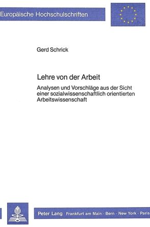 Lehre von der Arbeit von Schrick,  Gerd