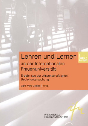 Lehren und Lernen an der Internationalen Frauenuniversität von Metz-Göckel,  Sigrid