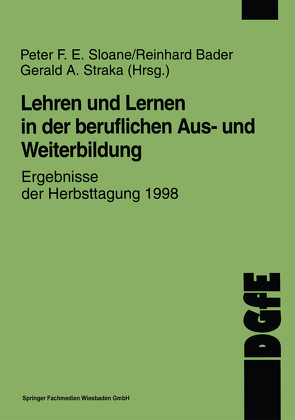 Lehren und Lernen in der beruflichen Aus- und Weiterbildung von Sloane,  Peter F. E.