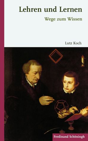 Lehren und Lernen von Koch,  Lutz