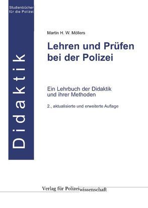 Lehren und Prüfen bei der Polizei von Möllers,  Martin H.W.