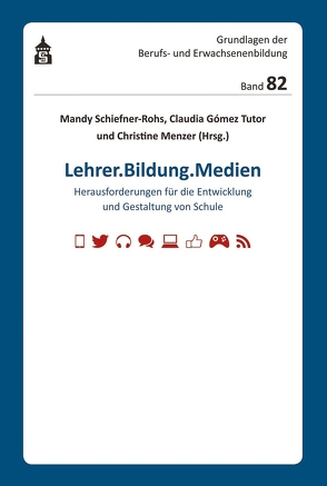 Lehrer.Bildung.Medien von Gómez Tutor,  Claudia, Menzer,  Christine, Schiefner-Rohs,  Mandy