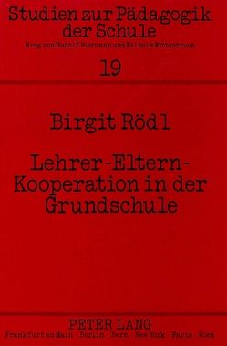 Lehrer-Eltern-Kooperation in der Grundschule von Rödl,  Birgit