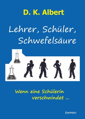 Lehrer, Schüler, Schwefelsäure von Albert,  D. K.