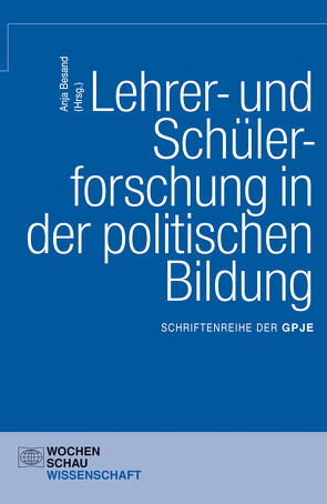 Lehrer- und Schülerforschung in der politischen Bildung von Besand,  Anja