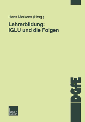 Lehrerbildung: IGLU und die Folgen von Merkens,  Hans