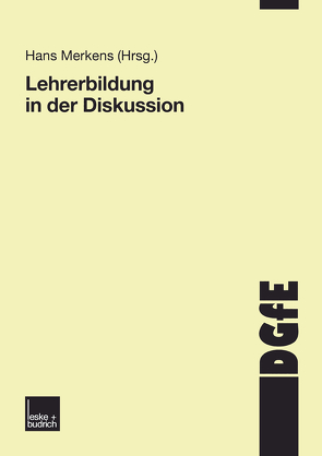 Lehrerbildung in der Diskussion von Merkens,  Hans