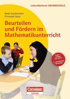 Lehrerbücherei Grundschule / Beurteilen und Fördern im Mathematikunterricht (4., überarbeitete Auflage) von Hüning,  Gabriele, Metzger,  Klaus Martin, Selter,  Christoph, Sundermann,  Beate