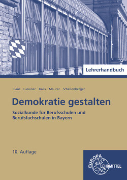 Lehrerhandbuch mit Online-Support von Claus,  Dietrich, Gleixner,  Helmut, Kalis,  Edgar, Maurer,  Rainer, Schellenberger,  Stefan