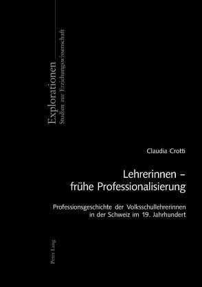 Lehrerinnen – frühe Professionalisierung von Crotti,  Claudia