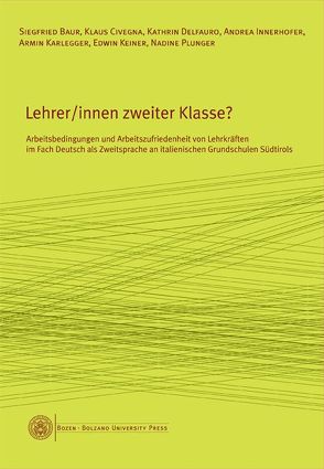 Lehrer/innen zweiter Klasse? von Bauer,  Siegfried, Civegna,  Klaus, Delfauro,  Kathrin, Innerhofer,  Andrea, Karlegger,  Armin, Keiner,  Edwin, Plunger,  Nadine