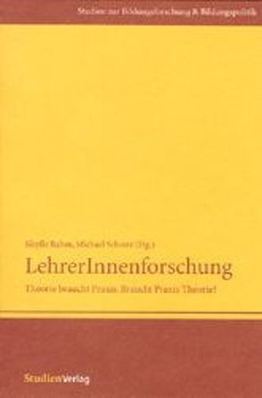 LehrerInnenforschung von Rahm,  Sibylle, Schratz,  Michael